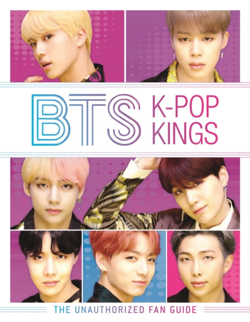 BTS: K-Pop Kings, The Unauthorized Fan Guide 9781780556222 Helen Brown