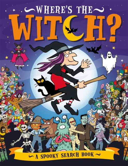 Book cover of: Where’s the Witch?. By: Chuck Whelon