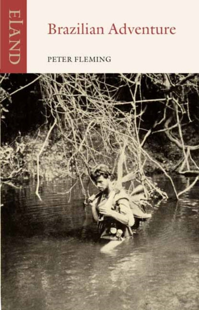 Book cover of: Brazilian Adventure. By: Peter Fleming