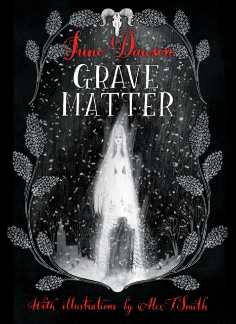 Book cover of: Grave Matter. By: Juno Dawson
