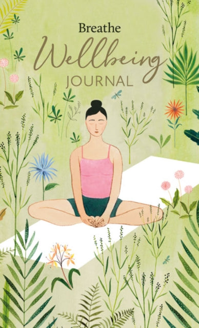 Book cover of: Breathe Wellbeing Journal. By: Susie Duff