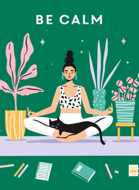 Book cover of: Be Calm. By: Ammonite Press