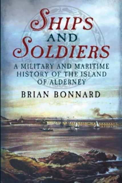 Book cover of: Ships and Soldiers