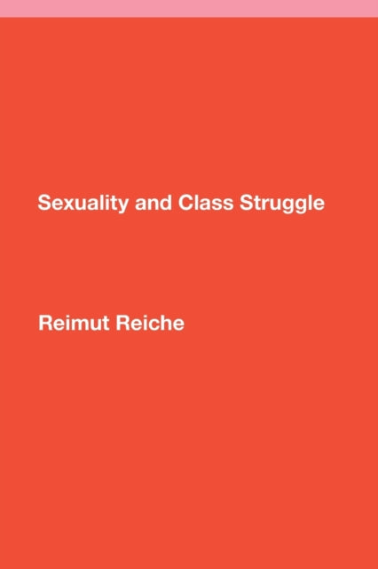 Book cover of: Sexuality and Class Struggle. By: Reimut Reiche