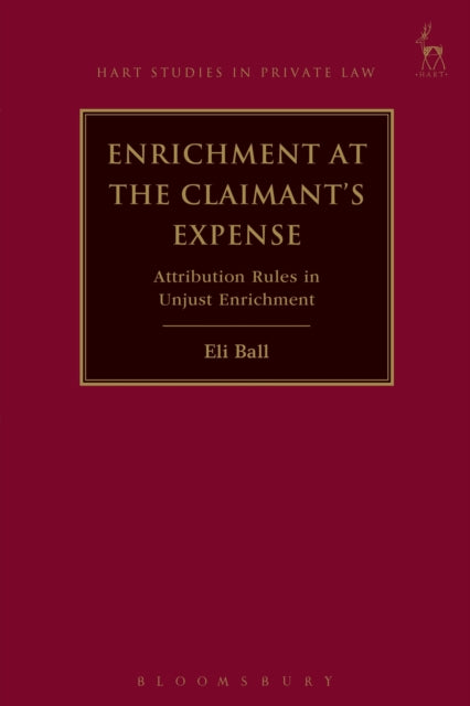 Book cover of: Enrichment at the Claimant's Expense. By: Eli Ball