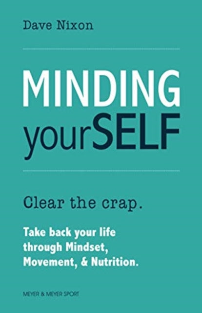 Book cover of: Minding Yourself. By: Dave Nixon