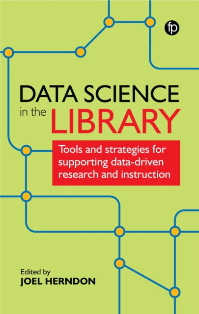 Book cover of: Data Science in the Library. By: Joel Herndon