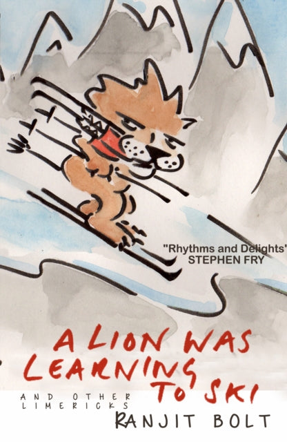 Book cover of: Lion Was Learning to Ski, and Other Limericks. By: Ranjit Bolt