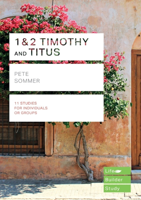 Book cover of: 1 & 2 Timothy and Titus (Lifebuilder Study Guides)