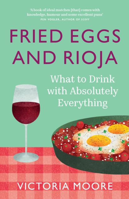 Book cover of: Fried Eggs and Rioja. By: Victoria Moore