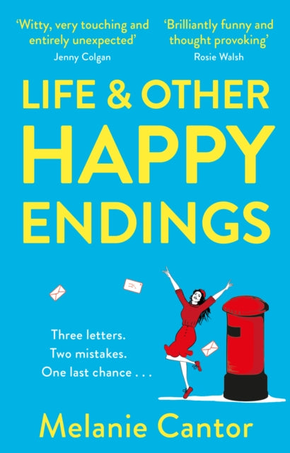 Book cover of: Life and other Happy Endings. By: Melanie Cantor