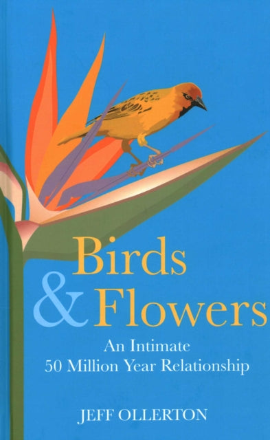 Book cover of: Birds and Flowers. By: Jeff Ollerton
