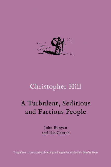 Book cover of: Turbulent, Seditious and Factious People. By: Christopher Hill