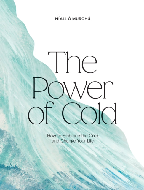 Book cover of: Power of Cold. By: Níall Ó Murchú