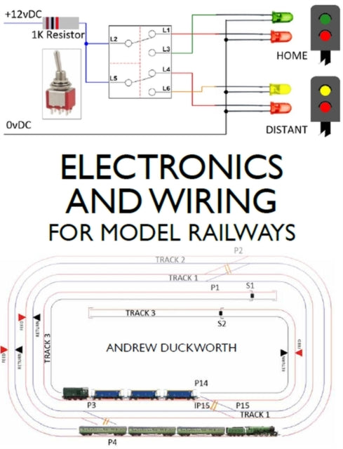 Electronics and Wiring for Model Railways 9781785006234 Andrew D. Duckworth