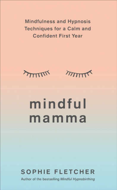 Book cover of: Mindful Mamma. By: Sophie Fletcher