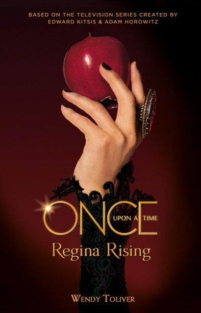 Once Upon a Time - Regina Rising 9781785659539 Wendy Toliver