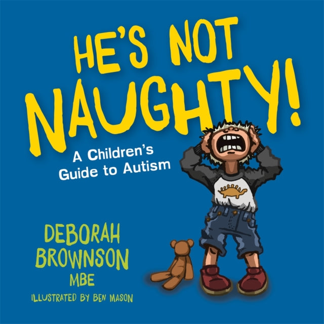 Book cover of: He's Not Naughty!. By: Deborah Brownson