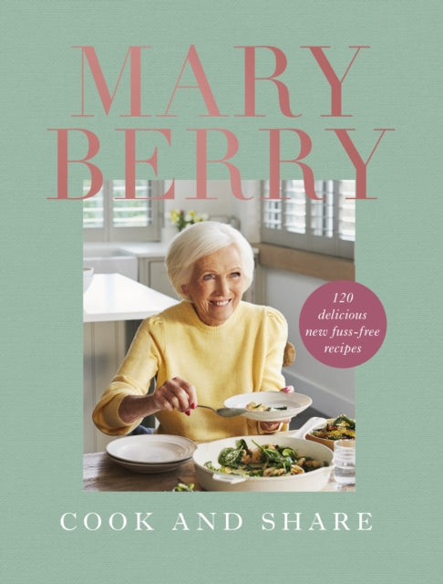 Book cover of: Cook and Share. By: Mary Berry