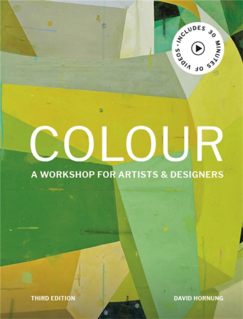 Colour Third Edition, A workshop for artists and designers 9781786276346 David Hornung