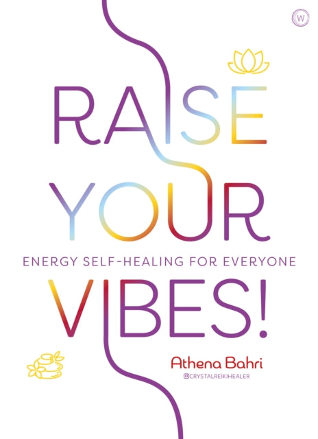 Book cover of: Raise Your Vibes!. By: Athena Bahri