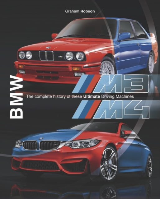 Book cover of: BMW M3 & M4. By: ROBSON, GRAHAM