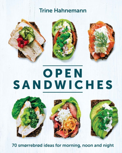 Book cover of: Open Sandwiches. By: Trine Hahnemann