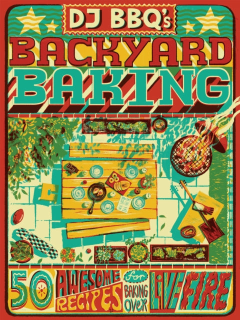 Book cover of: DJ BBQ's Backyard Baking. By: Christian Stevenson