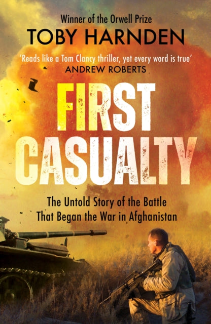 Book cover of: First Casualty. By: Toby Harnden