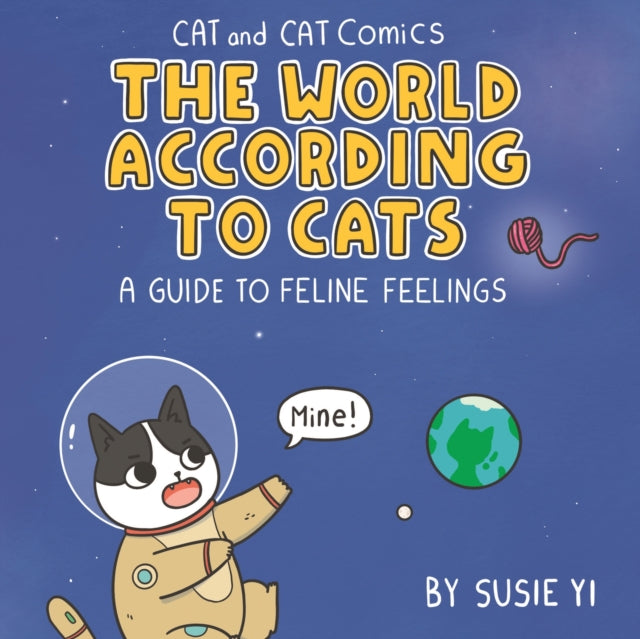 Book cover of: Cat and Cat Comics: The World According to Cats. By: Susie Yi