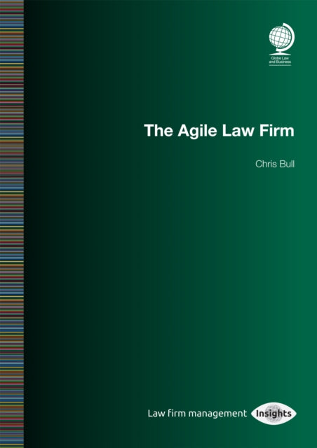 Book cover of: Agile Law Firm. By: Chris Bull