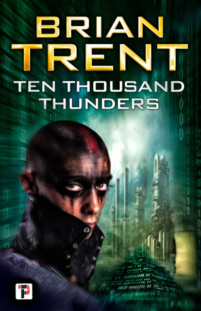 Book cover of: Ten Thousand Thunders. By: Brian Trent
