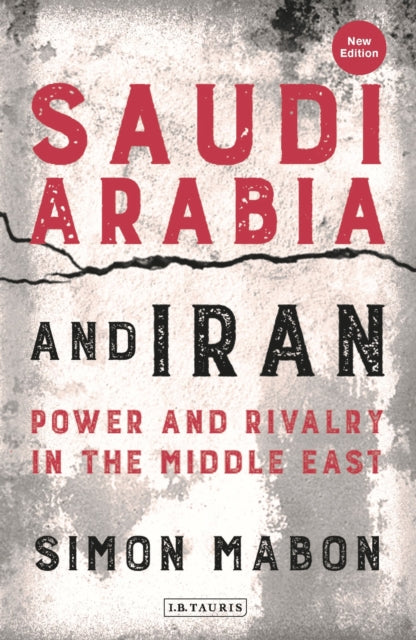 Book cover of: Saudi Arabia and Iran. By: Simon Mabon