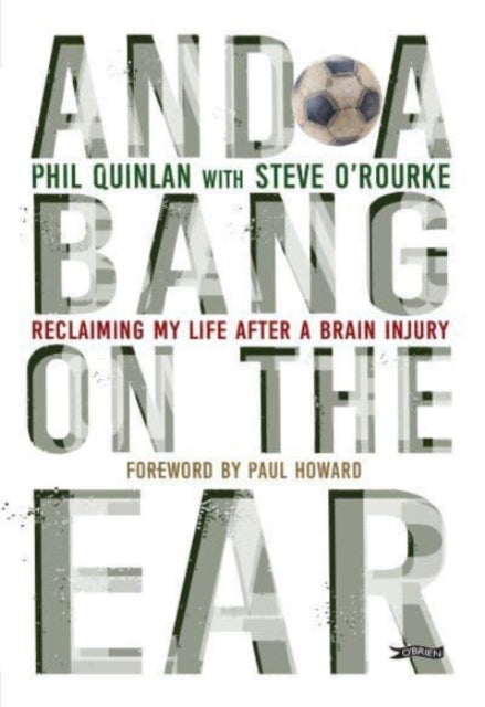Book cover of: And a Bang on the Ear. By: Phil Quinlan