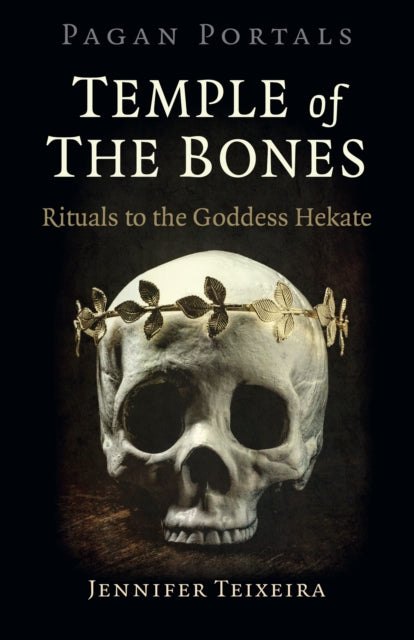 Book cover of: Pagan Portals - Temple of the Bones. By: Jennifer Teixeira