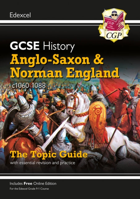 GCSE History Edexcel Topic Revision Guide - Anglo-Saxon and Norman England, c1060-1088 9781789082937 CGP Books