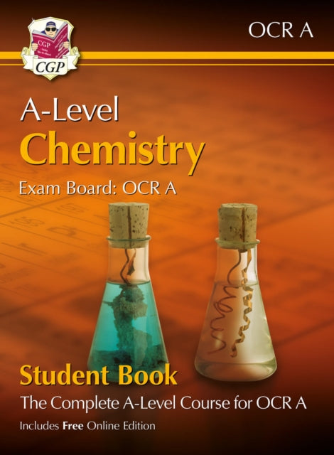Book cover of: A-Level Chemistry for OCR A: Year 1 & 2 Student Book with Online Edition