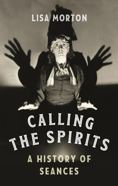 Book cover of: Calling the Spirits. By: Lisa Morton