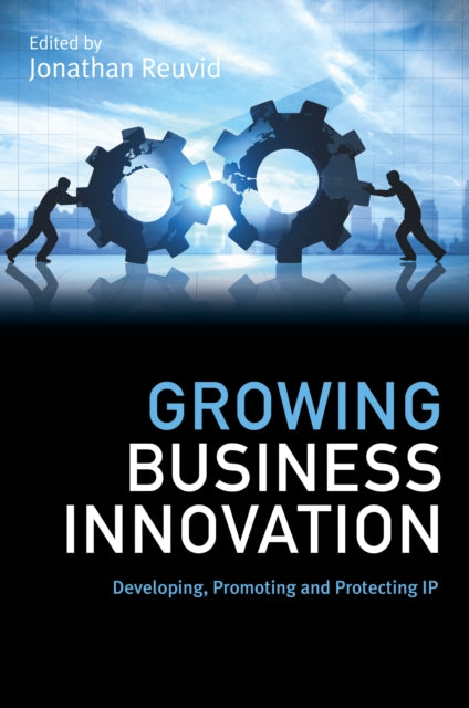 Book cover of: Growing Business Innovation. By: Jonathan Reuvid