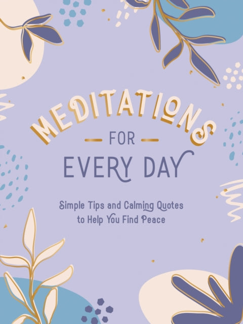 Book cover of: Meditations for Every Day. By: Summersdale