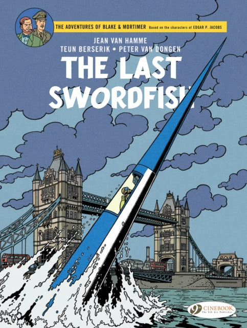 Book cover of: Blake & Mortimer Vol. 28: The Last Swordfish. By: Jean Van Hamme