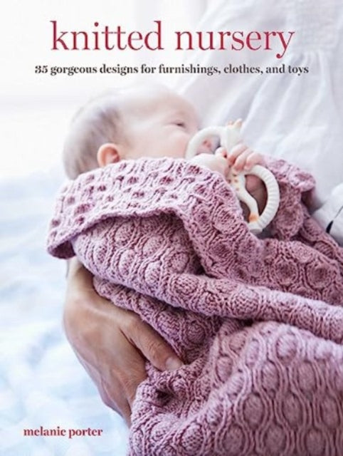 Book cover of: Knitted Nursery. By: Melanie Porter