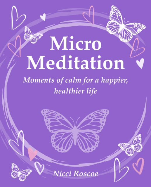 Book cover of: Micro Meditation. By: Nicci Roscoe