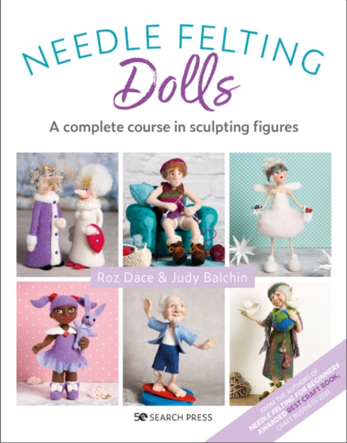 Book cover of: Needle Felting Dolls. By: Roz Dace