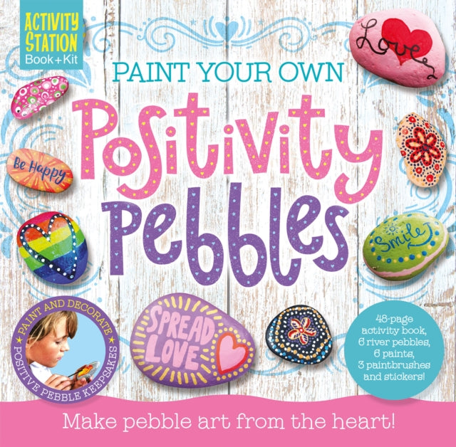 Book cover of: Paint Your Own Positivity Pebbles
