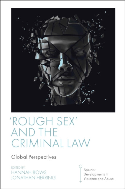 Book cover of: 'Rough Sex' and the Criminal Law. By: Hannah Bows