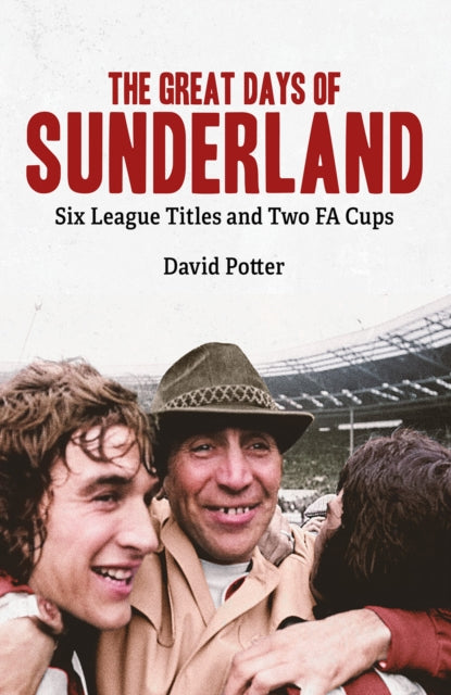 Book cover of: Great Days of Sunderland. By: Potter, David