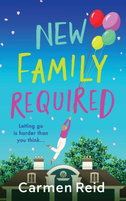 Book cover of: New Family Required. By: Carmen Reid