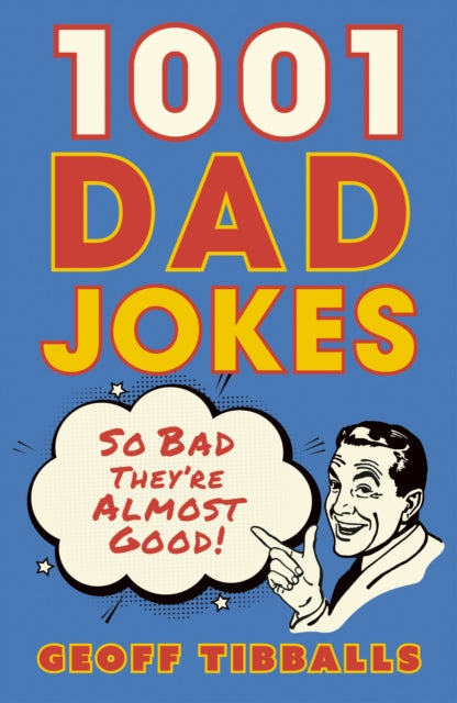 Book cover of: 1001 Dad Jokes