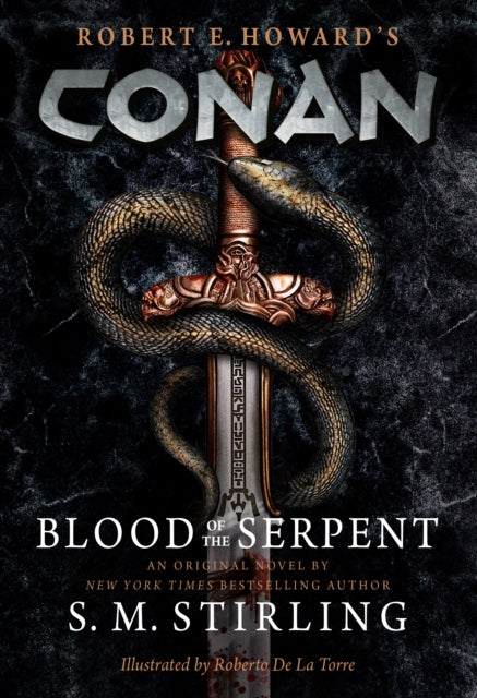 Book cover of: Conan: Blood of the Serpent. By: S. M. Stirling